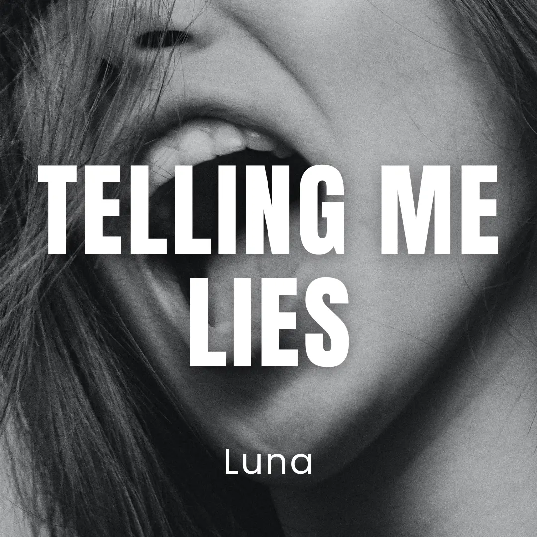 Telling Me Lies
