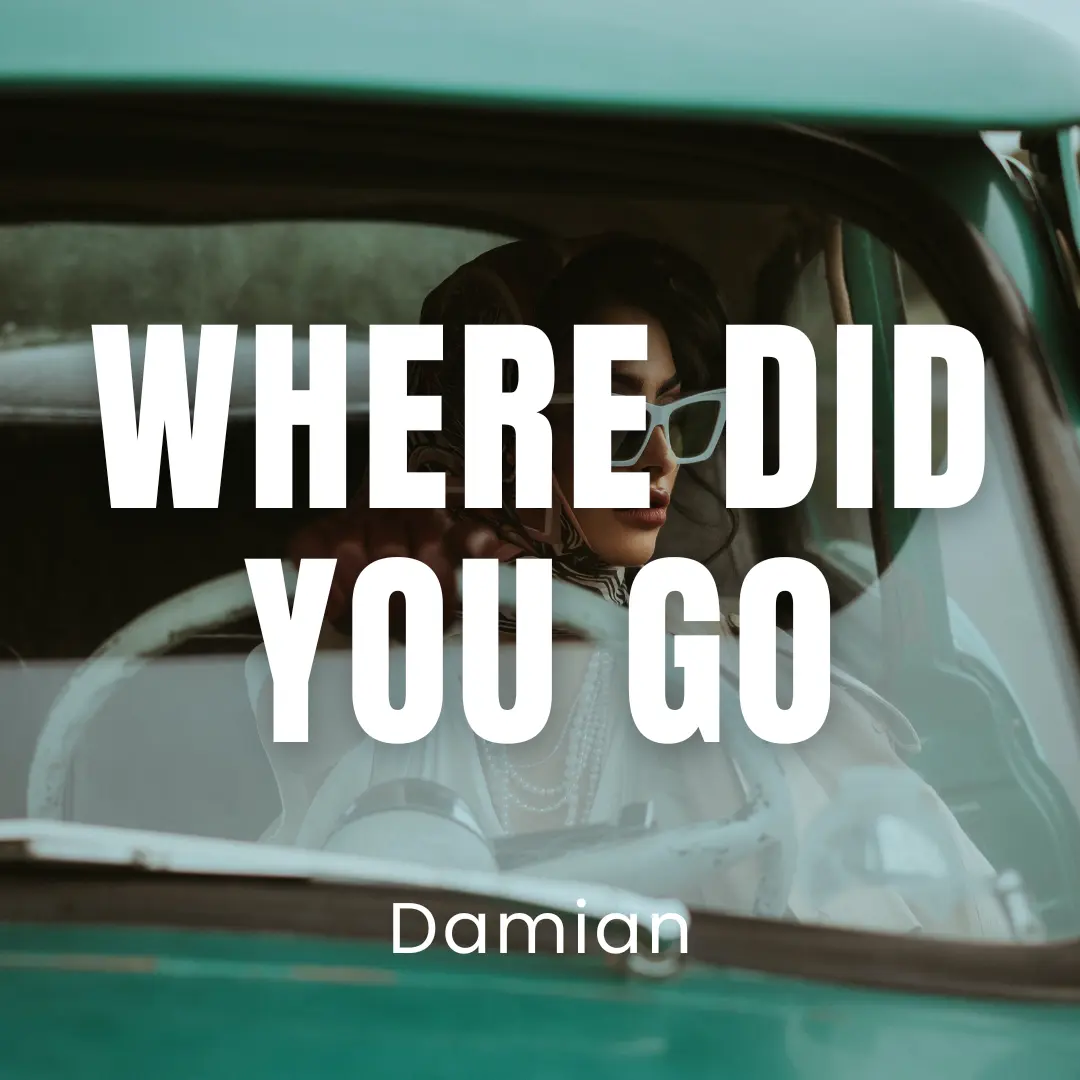 Where Did You Go