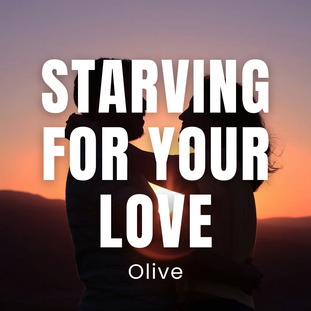Starving For Your Love