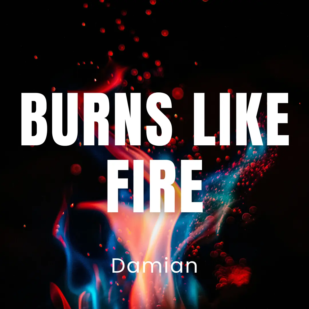 Burns Like Fire