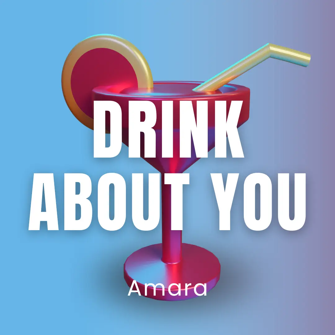 Drink About You